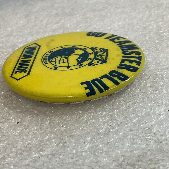 Go Teamster Blue Union Made International Brotherhood Of Teamsters 2” Button - Picture 5 of 8